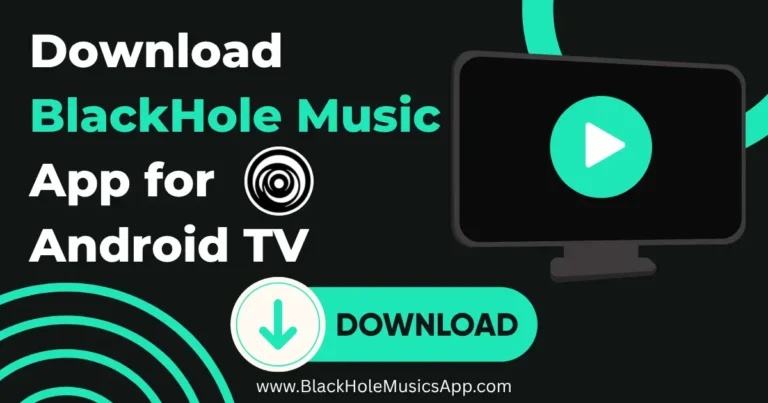Download BlackHole Music App for Android TV